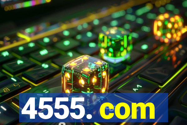 4555. com
